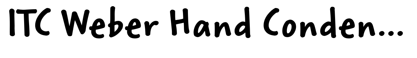 ITC Weber Hand Condensed Bold